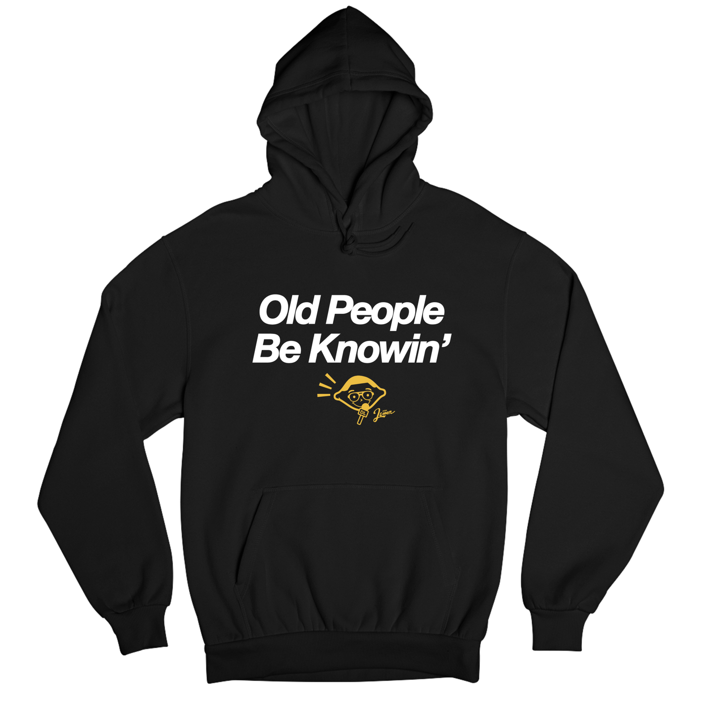 Old People Be Knowin' Hoodie