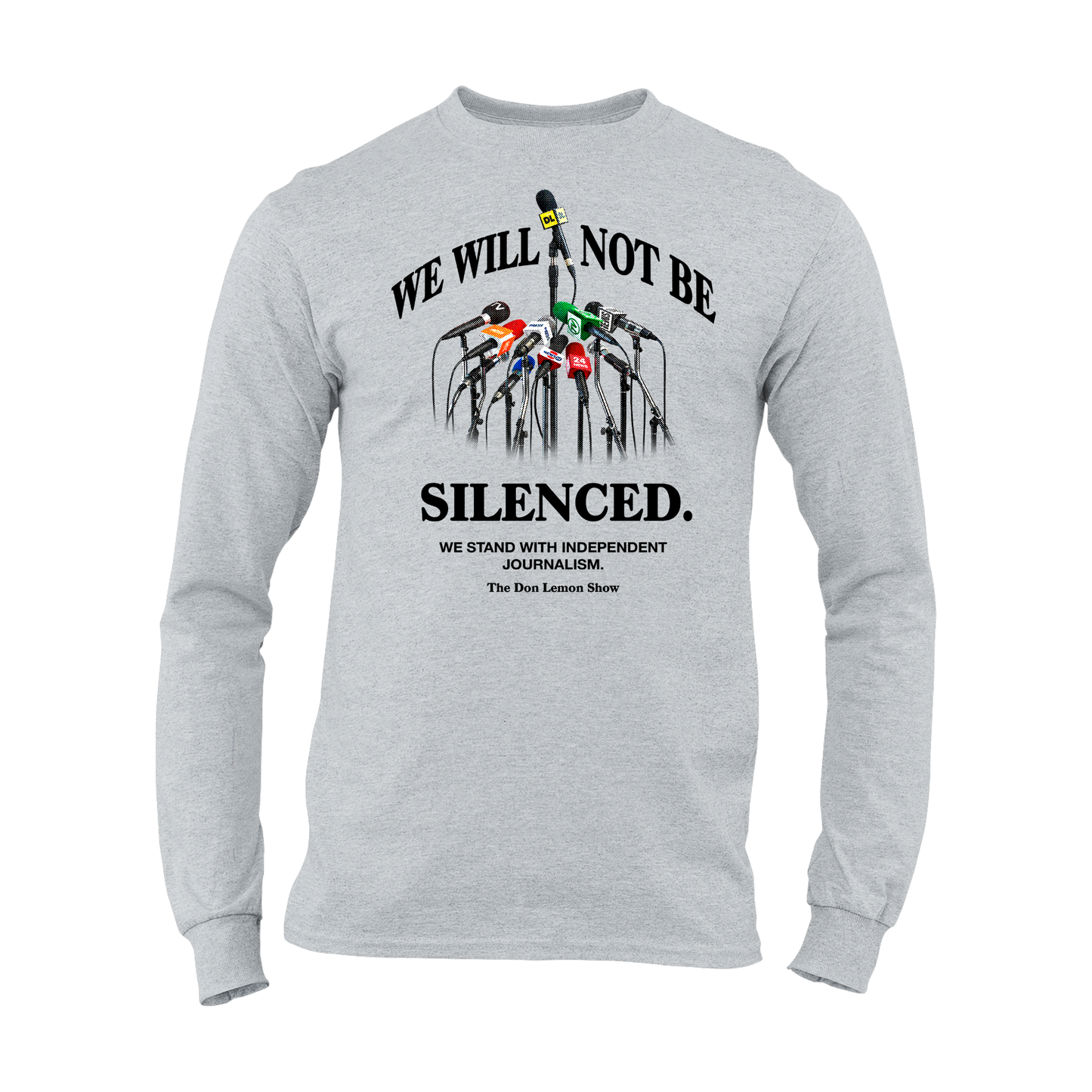 We Will Not Be Silenced Long Sleeve Shirt